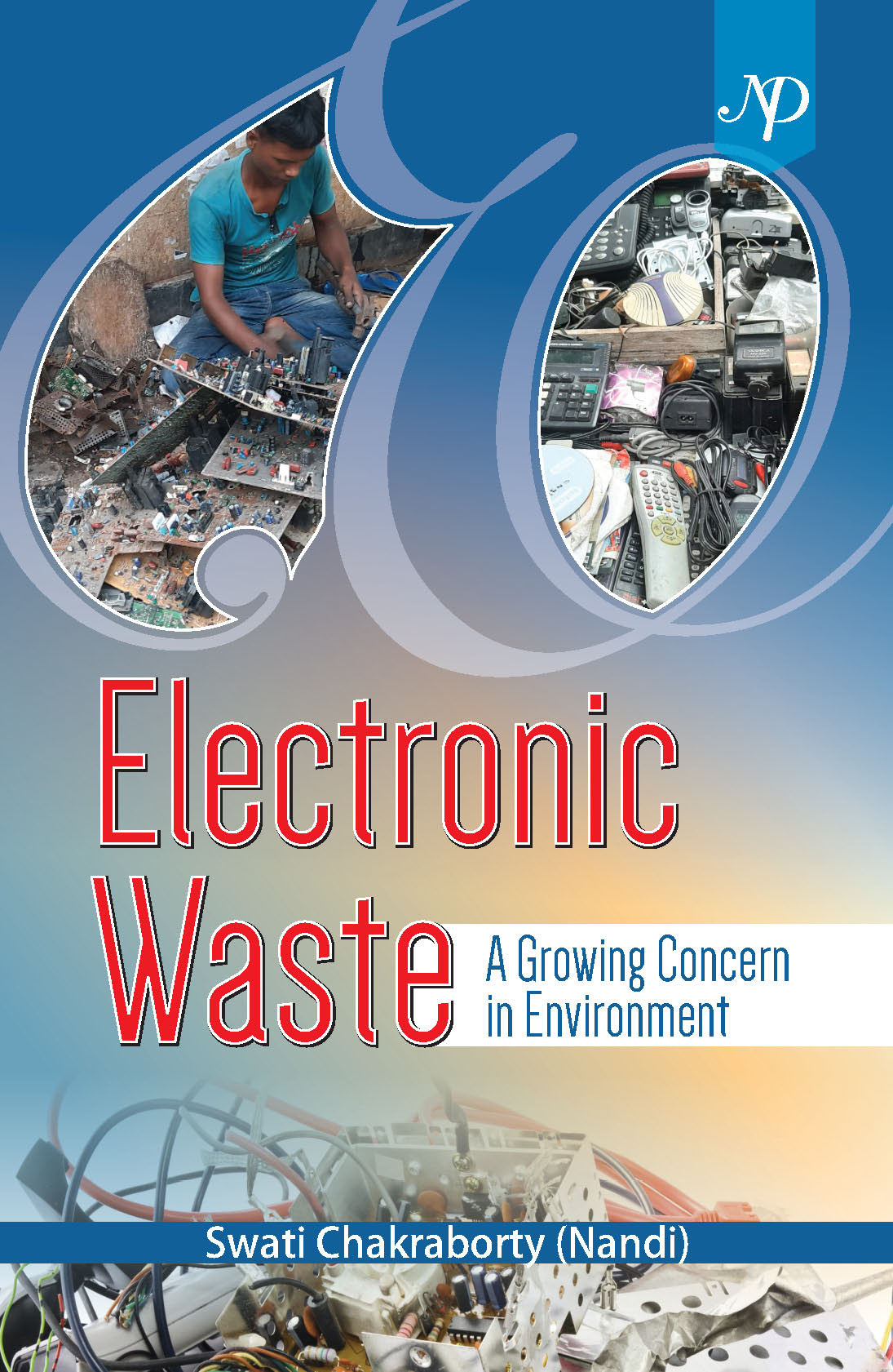 Electronic Waste : A Growing Concern in Environment